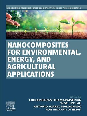 cover image of Nanocomposites for Environmental, Energy, and Agricultural Applications